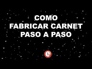 COMO FABRICAR CARNET PASO 1