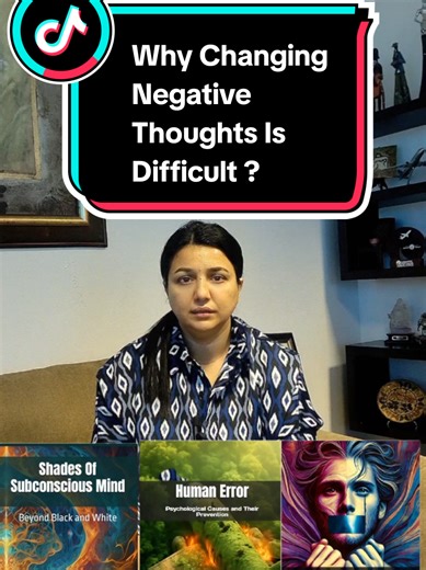 Understanding the Challenge of Changing Negative Thoughts