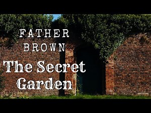 Bedtime Story for Adults 📖 Father Brown & The Secret Garden 🏡 A Crime Mystery 🕵🏻‍♂️ without music