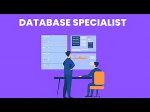 What is the role of a Database Specialist ? | Career Guide - Job Description - Responsibilities