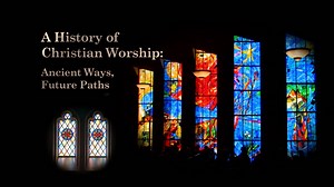 History of Christian Worship