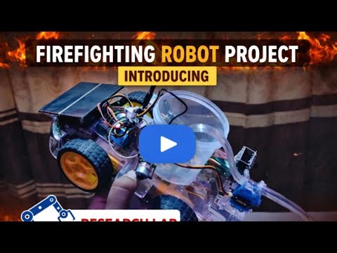 FIREFIGHTING ROBOT PROJECT | Arduino Based Automatic Fire Extinguishing Robot |