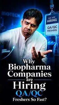 Why Biopharma Companies are Hiring QA/QC Freshers So Fast?
