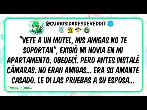 "Go to a motel, my friends can't stand you," my girlfriend demanded in my apartment. I obeyed. Bu...