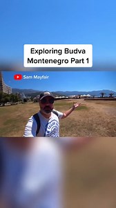 Exploring Budva Montenegro - Part 1 | Sam Mayfair
