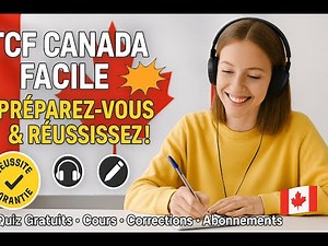 Comment Réussir le TCF Canada en 2025 – Cours, Tests, Astuces et Correction Officielle #TCF #canada