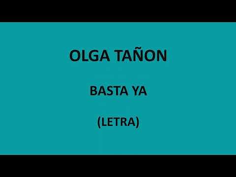Olga Tañon - Basta ya (Letra/Lyrics)