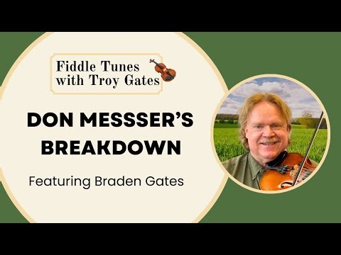 Don Messer's Breakdown - Fiddle Tune Featuring Braden Gates