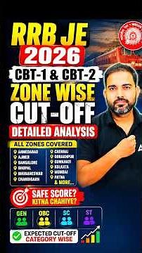 RRB JE 2026 CBT 1 & CBT 2 Cut Off | Zone Wise Detailed Analysis | Safe Score & Expected Cut Off