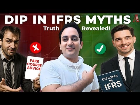 Diploma in IFRS: Truth Behind the Myths (Don’t Get Fooled!)