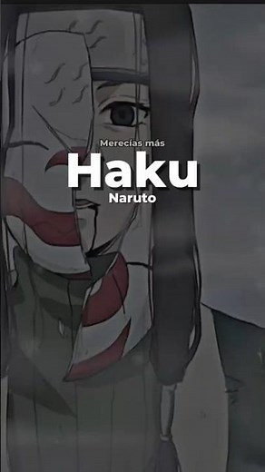 Haku merecía más | La historia más triste de Naruto
