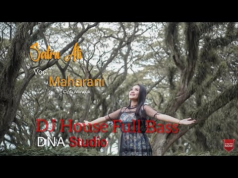 DJ Santuy Full Bass Banyuwangi terbaru - Satru Ati - Maharani (Official Music Video)