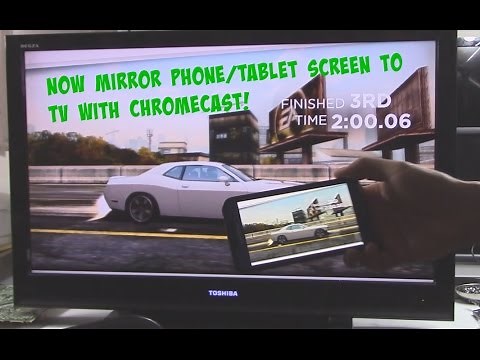 GOOGLE CHROMECAST: How to setup, connect, mirror phone screen to TV wireless