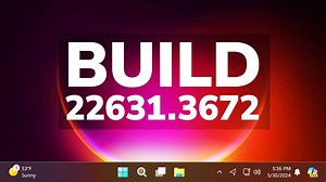 【正式版】微软今天发布 Window 11 23H2 最新 稳定版 Build 22631.3672 系统更新：大量新功能！文件管理器这一特性 终于恢复...