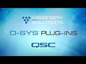 Visionary Solutions Q-SYS Plug-ins
