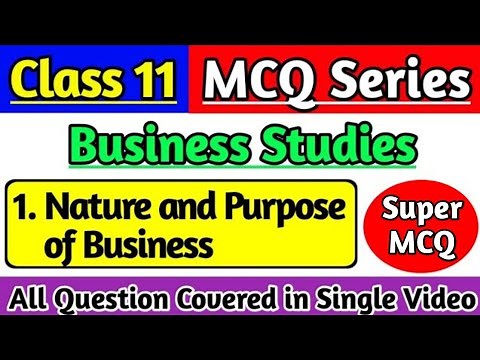 Class 11 Business Studies Chapter 1 MCQ Question Answer | Nature and Purpose of Business MCQ |