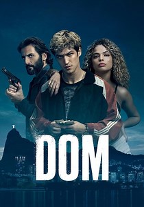 DOM Season 1 - watch full episodes streaming online