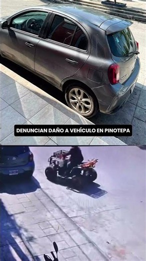 Denuncian daño a vehículo en Pinotepa Un automovilista señaló que su coche fue rayado
