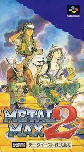Metal Max 2 - Alchetron, The Free Social Encyclopedia
