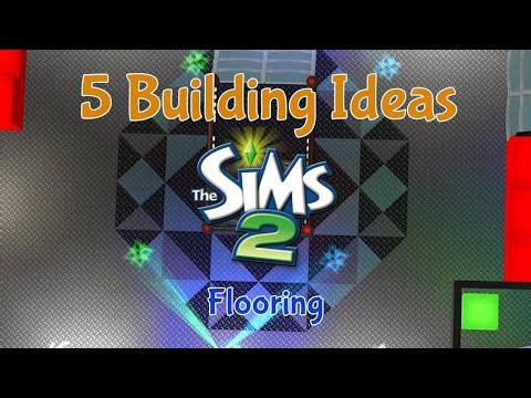 5 Ideas with Floors! The Sims 2 Building Tutorial