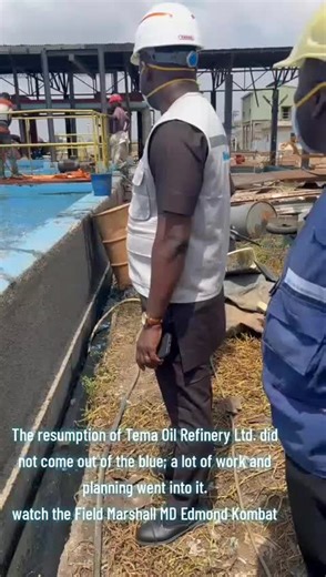 Edmond Kombat: Leadership in Action at Tema Oil Refinery
