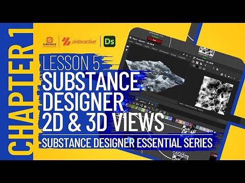 Substance Designer 2D and 3D Views | Lesson 5 | Chapter 1 | Substance Designer 2021 Essential Series