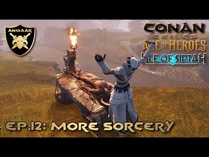 Conan Exiles | Siptah Guide 2025 | Ep.12: More Sorcery