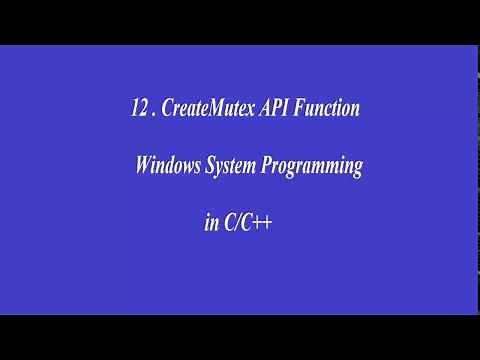 12. CreateMutex API- Windows System Programming in C/C++
