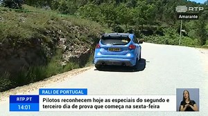 Rali de Portugal. Pilotos reconhecem especiais dos segundo e terceiro dia da prova