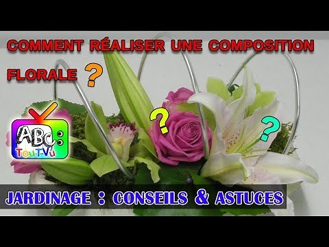 Comment réaliser une composition florale?