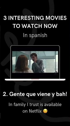 Top 3 interesting movies in Spanish to watch on Netflix! 🍿