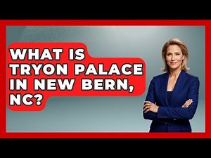 What Is Tryon Palace In New Bern, NC? - United States Revealed