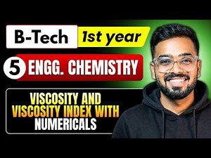 Viscosity and Viscosity Index with Numericals | Engineering Chemistry | Semester exams