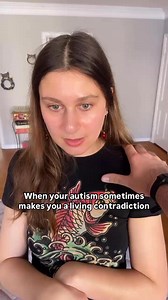 Sometimes it feels like my autistic traits are contradictory and it can be confusing for me and others #autistic | Ashra Louisa