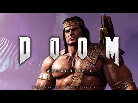 DOOM WORKOUT MIX - Ancient Gods DLC Music / NON-STOP (Part 1 & 2)