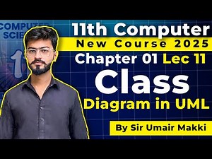 Class Diagram in UML | 11th Computer - Chapter 1 - lecture 11