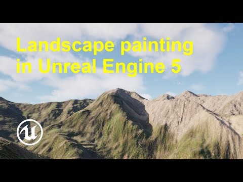 Landscape painting in Unreal Engine 5