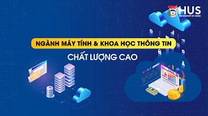 💢 NGÀNH MÁY TÍNH VÀ KHOA HỌC THÔNG TIN HỆ CHẤT LƯỢNG CAO 💢 ============================================= 😊😊 Hoà chung với dòng chảy của nhân loại trong thời đại 4.0 hiện nay, các ngành học liên quan đến công nghệ số, chuyển đổi số trở thành mục tiêu hot cho các bạn sinh viên nhắm tới. Ngành Máy tính và Khoa học thông tin hệ (Computer and Information Science) tập trung vào các định hướng nghề nghiệp phát triển phần mềm và trí tuệ nhân tạo, là các lĩnh vực đặc biệt quan trọng trong thời đại Cá