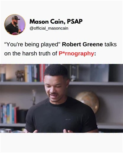 Robert Greene exposes the dark psychology behind P*rnography. Comment “UNCHAINED” and I’ll send you the training that helped 9,000 men break free from their P*rn addiction. | Mason Cain - Unchained Leader