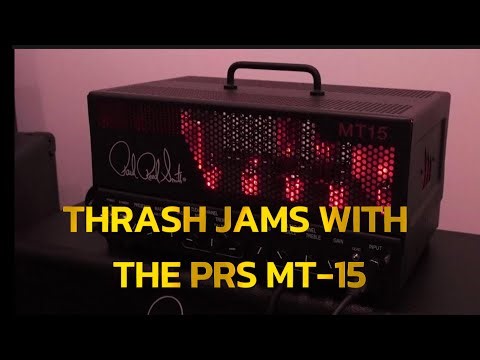 PRS MT-15 CAN THRASH!