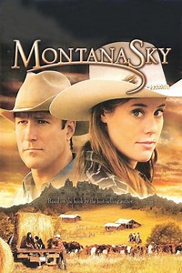 Stream Nora Roberts' Montana Sky (2007): Find it on Netflix, Prime Video, Hulu & more