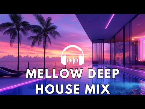 Mellow Deep House Mix | Warm Atmospheric Vibes for Study & Chill