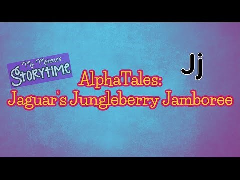 AlphaTales: Jaguar's Jungleberry Jamboree