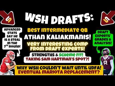 📈WSH Drafts QB Athan Kaliakmanis With Final Pick INSTEAD of Safety! REACH or STEAL? Hartman Gone?!😳