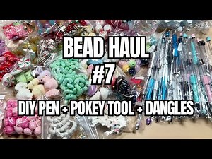 You Won’t Believe These Beads! 💎 HUGE Bead Lovers Haul #7 for DIY Pens & Pokey Tools!