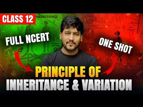 Principle of Inheritance and Variation in One Shot | Class 12 Bioloogy | Boards | NEET