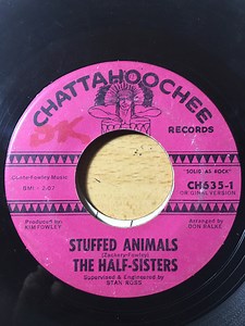 The Half-Sisters - Stuffed Animals / Forget Where I Live