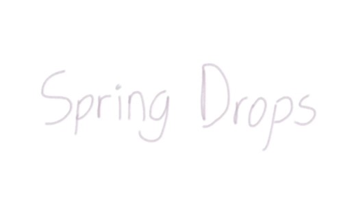【original/应该是同人】Spring Drops♪original animation meme