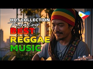 TOP TAGALOG REGGAE SONGS - OPM Reggae Favorites Non-Stop