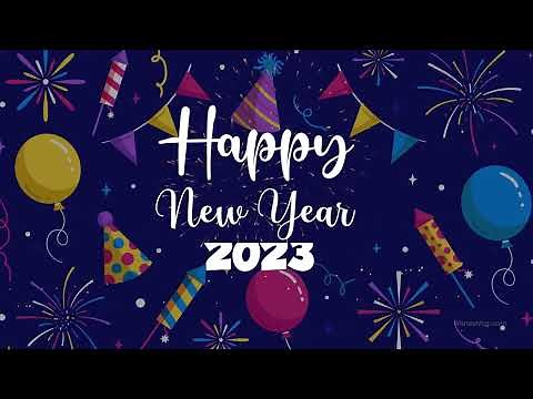 Happy New Year 2023 || Wishes, Greetings and Messages || WishesMsg.com